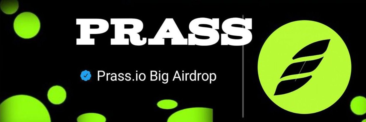 PRASS 绿叶空投 重点必须做！ - 链网零撸空投网-链网零撸空投网